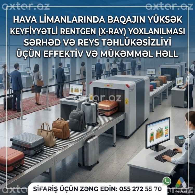 X-Ray Təhlükəsizlik Sistemləri *055 272 55 70*